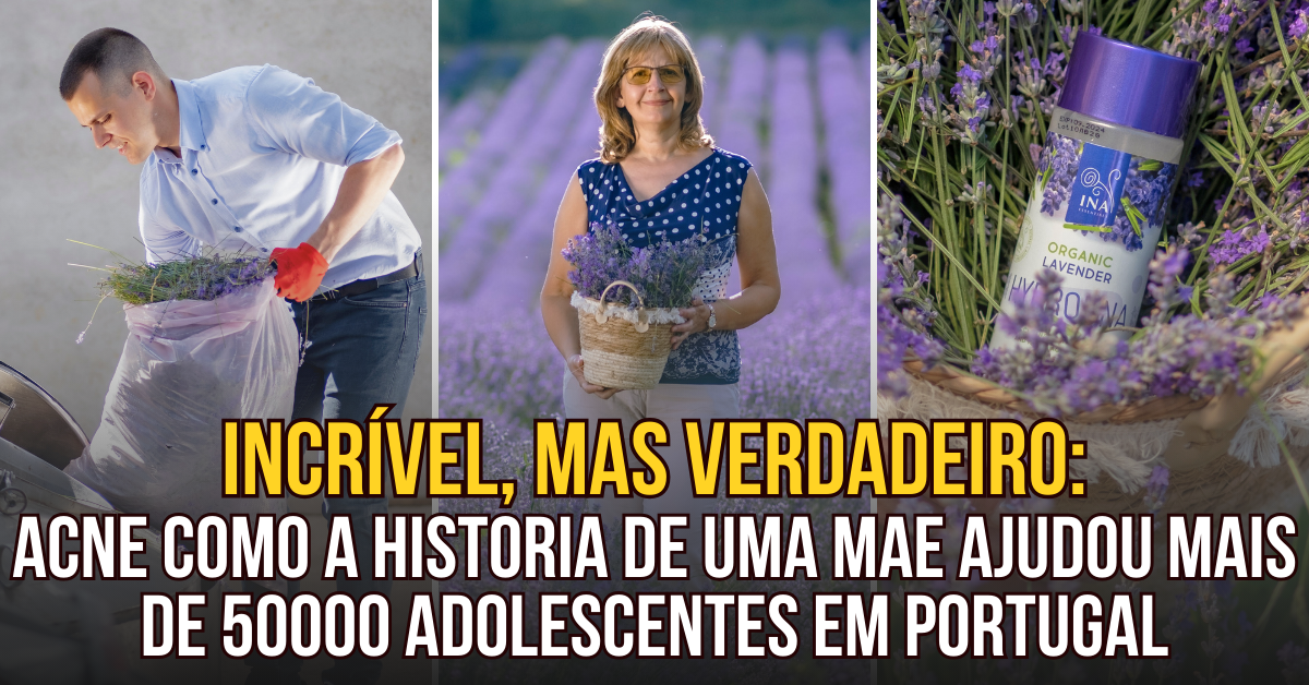 ACNE: Como a história de uma mãe ajudou mais de 50.000 adolescentes em Portugal!